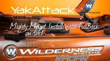 Installing the YakAttack Mighty Mount with FullBack on the Wilderness Systems Radar 135