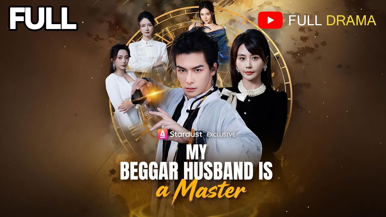 🎥【FULL DUBBED】My Beggar Husband Is a Master#chinesedrama #drama - YouTube
