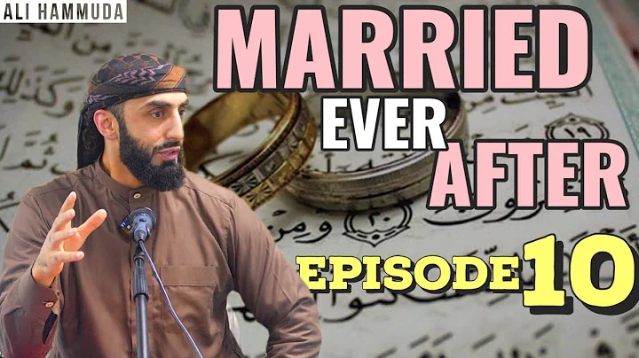 Ep 10 | Married Ever After - Principles 14 & 15 | Ali Hammuda - DayDayNews