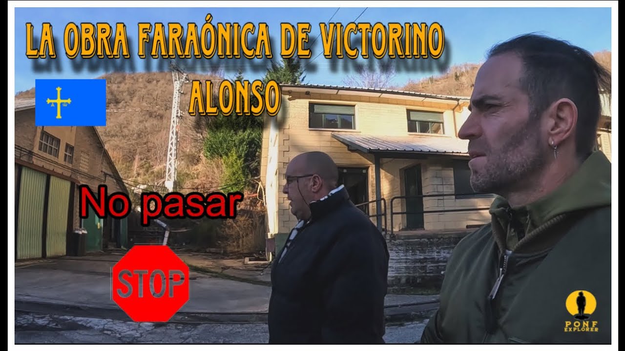 LA OBRA FARAÓNICA DE VICTORINO ALONSO. #exploracion #mineria #asturias