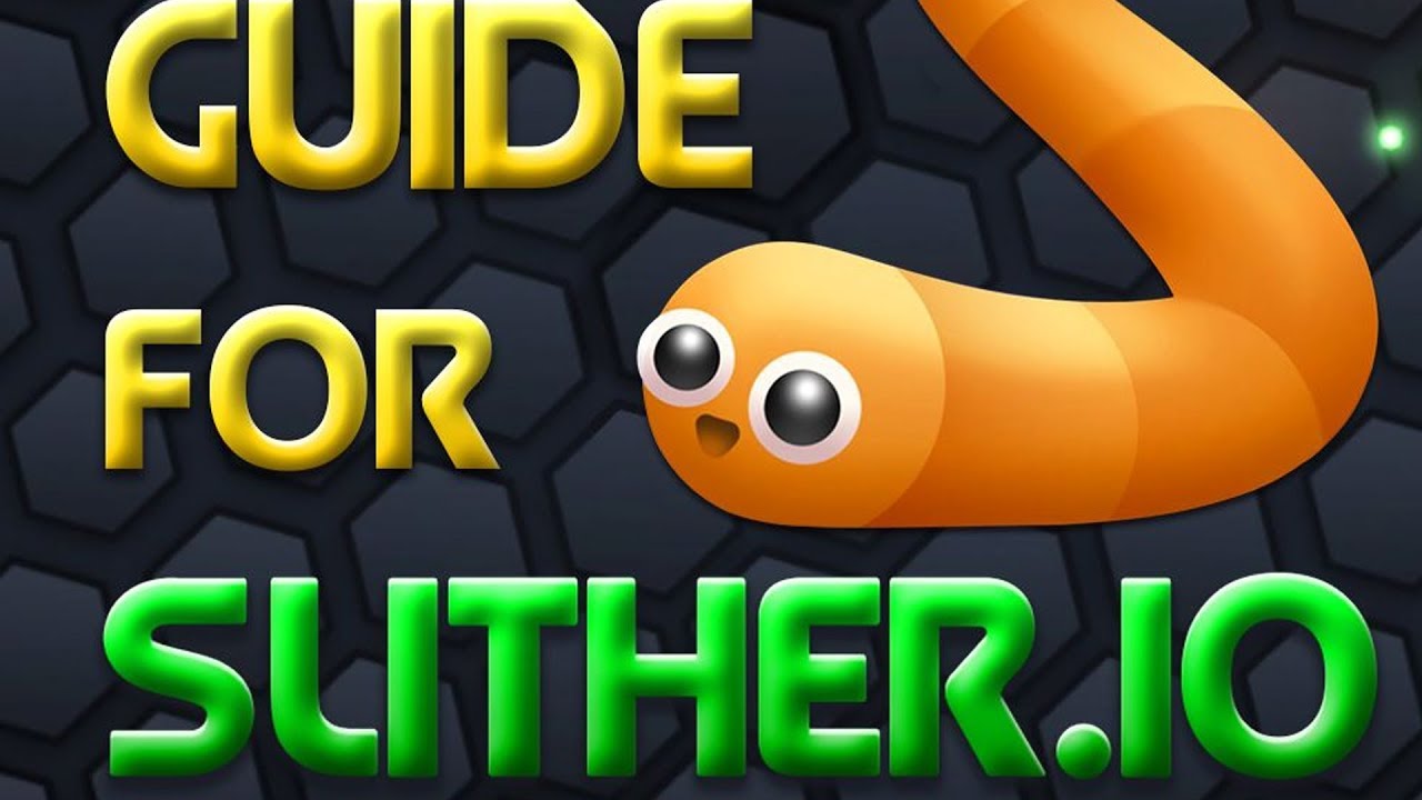 Guide For Slither.io