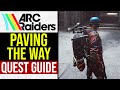 Paving the Way ARC Raiders Quest Guide (1 MINUTE)