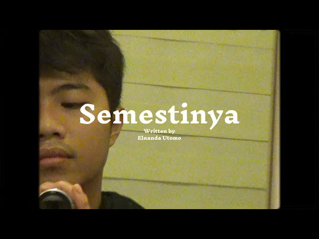 Elnanda Utomo - Semestinya (Official Lyric Video) class=