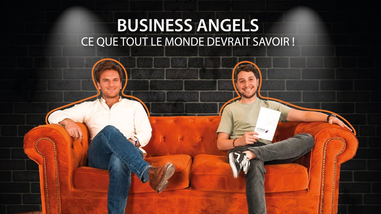 New Update Le Canap' - Business Angels, ce que tout le monde devrait savoir !
