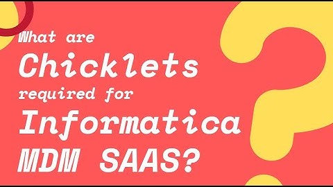003 Informatica MDM Cloud - SaaS - What Chicklets required for MDM Implementation