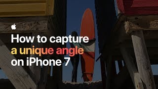 How to capture a unique angle on iPhone 7 — Apple screenshot 3