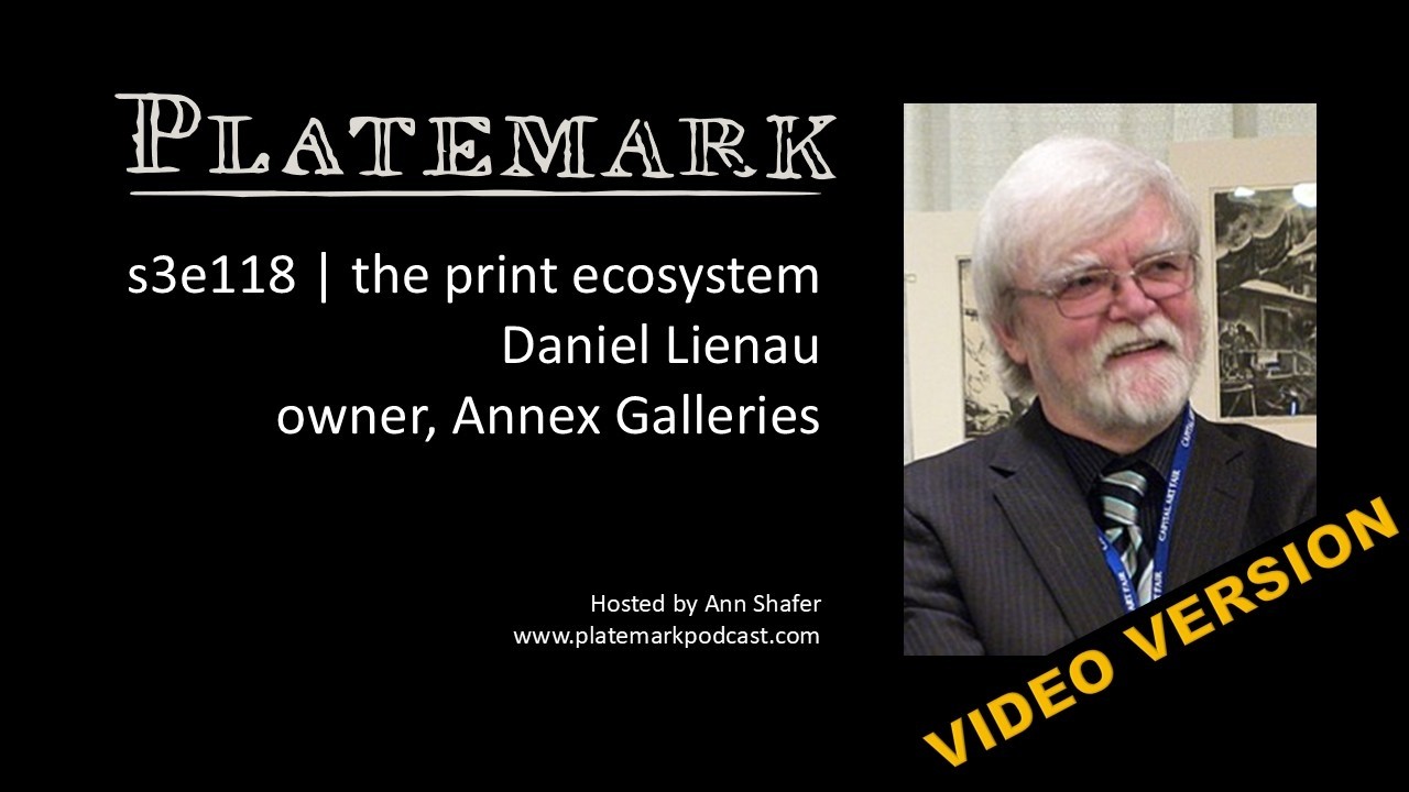 s3e118 selling prints for five+ decades with Daniel Lienau