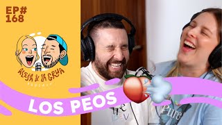 EP168 Los Peos | Y Alejandra claramente casi vomitando