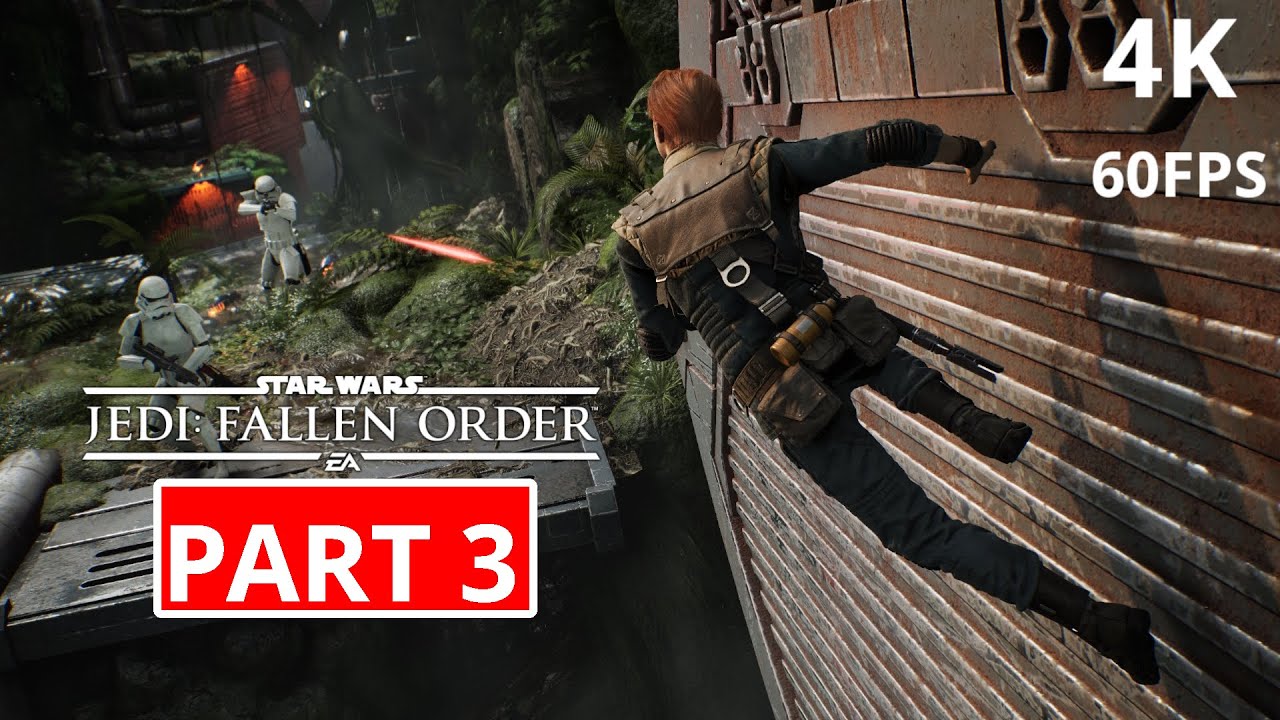 Star Wars Jedi Fallen Order Kein Ton Star Wars Jedi Fallen Order Gameplay Walkthrough PART 3 [4K 60FPS PC