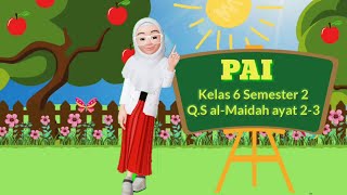 Pembelajaran PAI Kelas 6 SD - Q.S. al-Maidah ayat 2-3