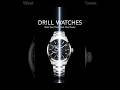 Drill Watches #drillwatches #watch #comingsoon #luxurywatches