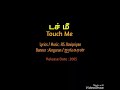 Othaiyadi  suresh joachim hari bhaskar nirja nirjany  album  touch me  music  rs ravipriyan