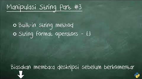 Tutorial Dasar Python 3 - 22 Manipulasi String Part 3