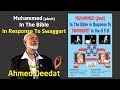 Muhammed pbuh In The Bible In Response To Swaggart    Sheikh Ahmed Deedat