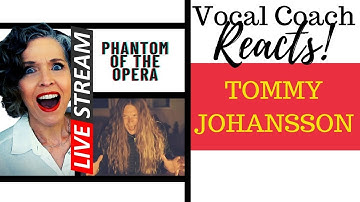 LIVE REACTION Tommy Johansson PHANTOM OF THE OPERA Voice Coach Reacts & Deconstructs
