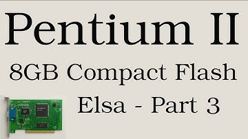 Pentium II Rebuild - 8GB Compact Flash