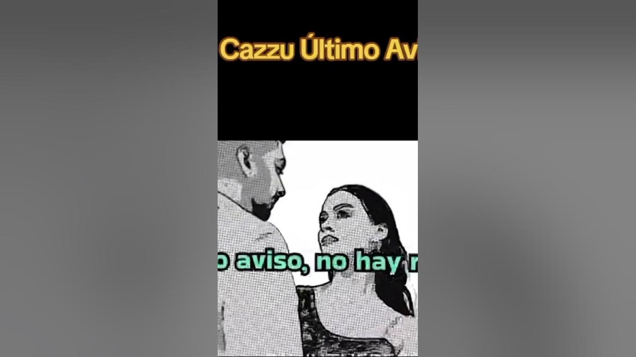 Cancion Último Aviso/Cazzu💃🎼