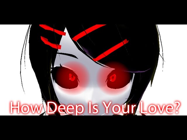 【MMD】How Deep Is Your Love?【DL】【60fps】