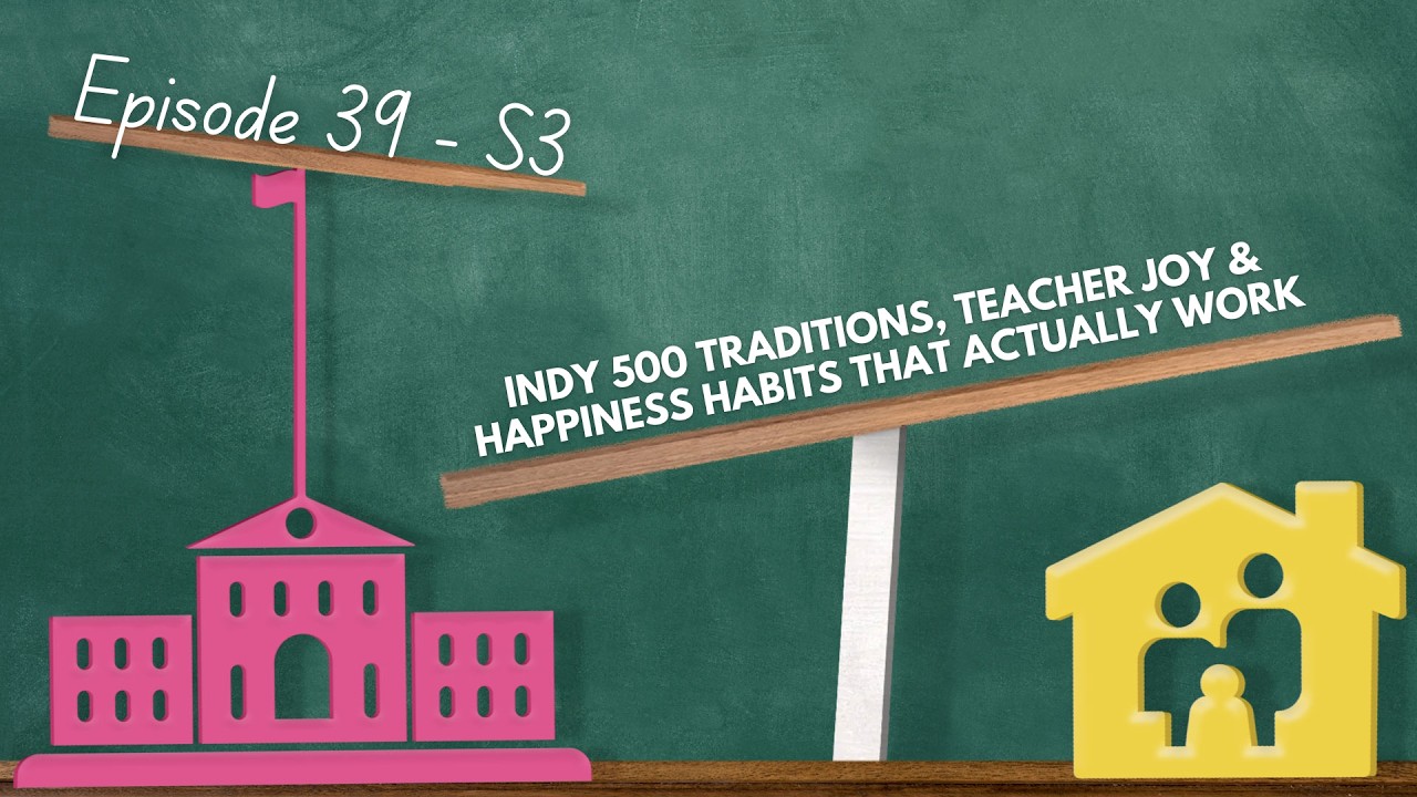 Indy 500 Traditions, Teacher Joy & Happiness Habits That Actually Work Indy 500 Traditions, Teacher Joy & Happiness Habits That Actually Work