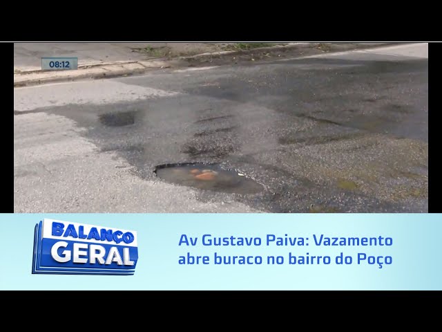 Av Gustavo Paiva: Vazamento abre buraco no bairro do Poço