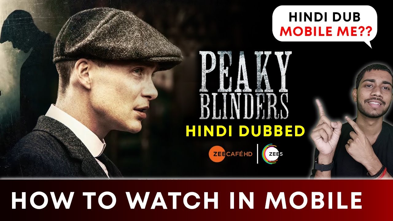 How to Watch Peaky Blinders Hindi Dubbed in Mobile for Free | Peaky Blinders Hindi Dubbed | Zee Cafe