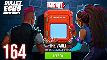 Bullet Echo India - Gameplay Walkthrough Part 164 - New Update: Syndicate Event (The Vault)