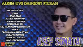 ASEP SONATA - ALBUM LIVE COVER DANGDUT ORIGINAL TERBAIK