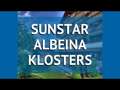 SUNSTAR ALBEINA KLOSTERS 4* Граубюнден обзор – САНСТАР АЛБЕИНА КЛОСТЕРС 4* Граубюнден видео обзор