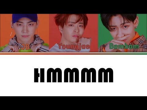 [Color Coded Lyrics] GOT7 - HMMMM [2JaeBam Unit] (Kan/Rom/Eng)