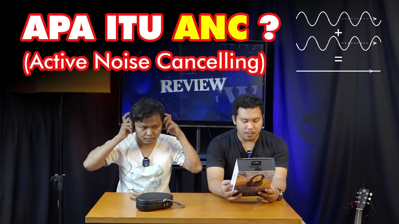 Apa Itu Active Noise Cancelling ANC Pengertian Dan Mekanisme ANC apa-itu-active-noise-cancelling-anc-pengertian-dan-mekanisme-anc