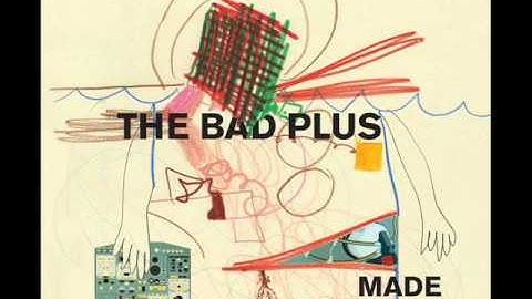 The Bad Plus - Pound for Pound