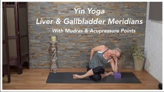 Yin Yoga ~ Liver & Gallbladder Meridians including Acupressure Points 🌿 My Yoga Time