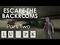 DEEPER INTO THE BACKROOMS! (part 2) - Escape the Backrooms