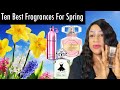 Ten best fragrances for Spring | Spring Perfumes | My Perfume Collection
