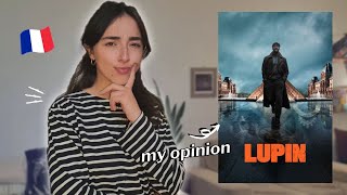 Let's Talk About LUPIN || My Opinion on the New Netflix French TV Show! || Learn French with Lupin