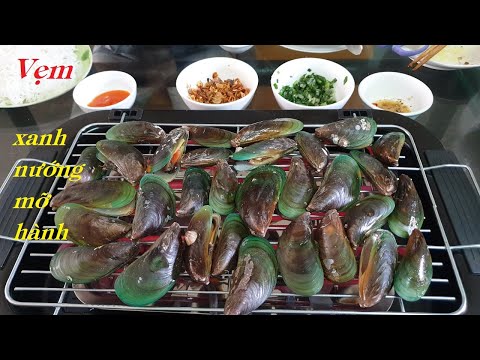 Video Vẹm xanh nướng mỡ hành - Món ăn ngon không cưỡng nổi - youtube