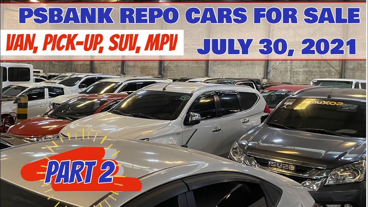 Buy and Sell: PSBANK REPOSSESSED CARS FOR SALE JULY 30,2021 part 2