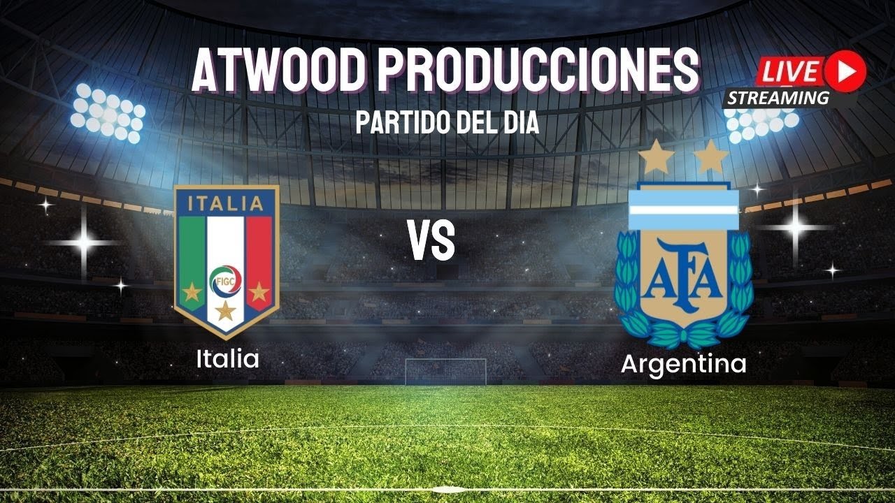 ARGENTINA ITALIA EN VIVO (LA FINALISSIMA) YouTube