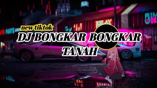 DJ BONGKAR BONGKAR TANAH SOUND 𝘾 𝙧 𝙮 𝙨 𝙩 𝙖 𝙇 VIRAL TIKTOK TERBARU 2023!!!
