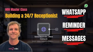 N8N Master Class: Building WhatsApp Reminder Messages | 24/7 Receptionist System