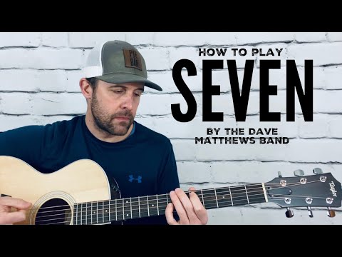 Seven-Guitar Tutorial-Dave Matthews Band