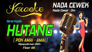 Karaoke Hutang   Pok Amai Amai   Floor 88 - Nada W