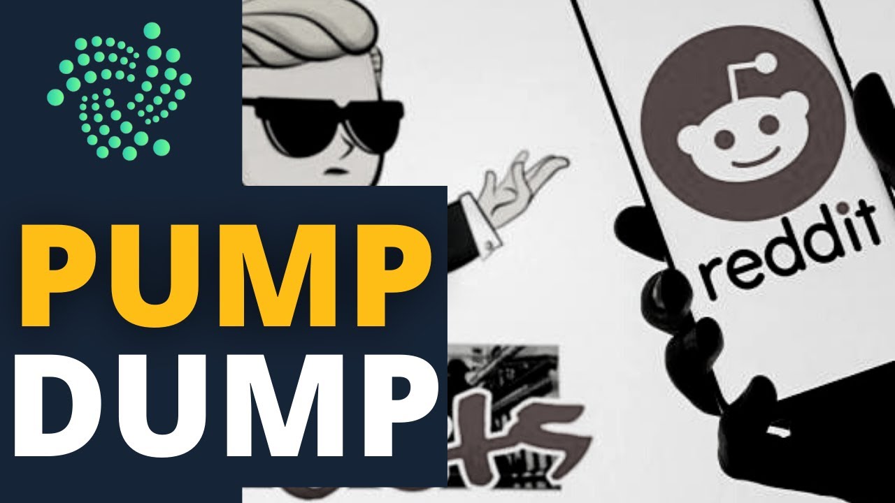 Reddit PUMP and DUM for IOTA? YouTube