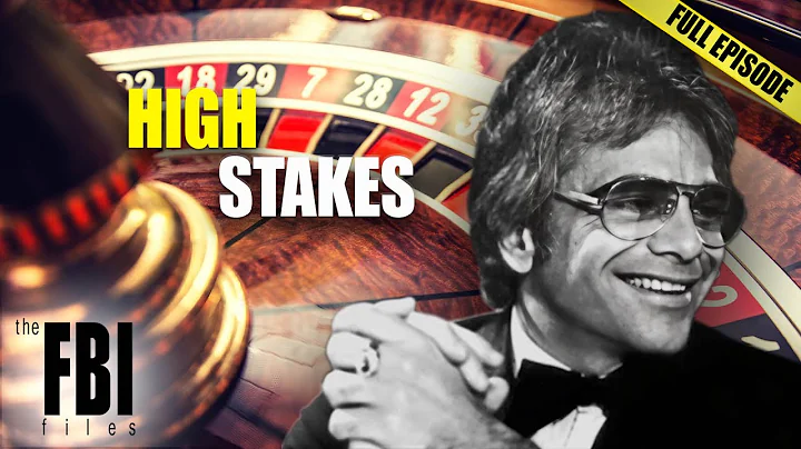 High Rollers & Homicides: The FBI Files on Gambling Crimes | The FBI Files