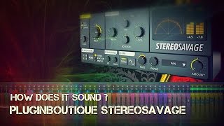 PluginBoutique StereoSavage | How Does It Sound ?