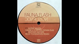 Fauna Flash - Alone Again (Dixon&#39;s Stripped Down Dub) (2002)