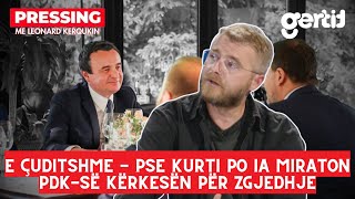 E çuditshme - Pse Kurti po ia miraton PDK-së kërkesën për zgjedhje | Pressing