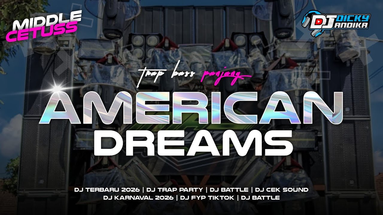 DJ TRAP AMERICAN DREAMS - DJ CEK SOUND TERBARU 2026
