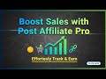 Boost Your Sales with Post Affiliate Pro: Effortless Affiliate Marketing Made Easy!