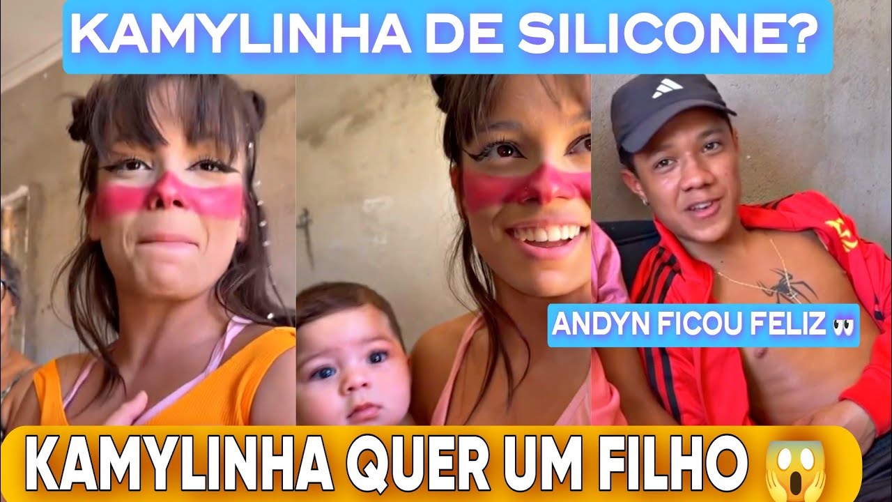 BABADO! KAMYLINHA QUER COLOCAR SILICONE E TER UM FILHO E ANDYN FICOU